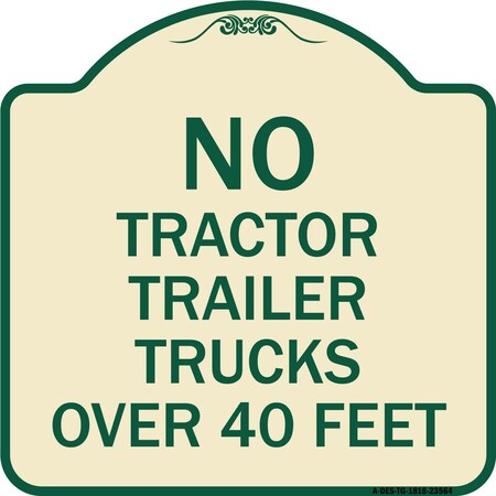 Signmission No Tractor Trailer Trucks Over 40 Feet Heavy-Gauge Aluminum Architectural Sign, 18" H, TG-1818-23564 A-DES-TG-1818-23564